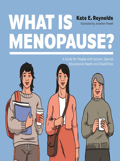 Title details for What Is Menopause? by Kate E. Reynolds - Available